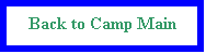 ı: Back to Camp Main